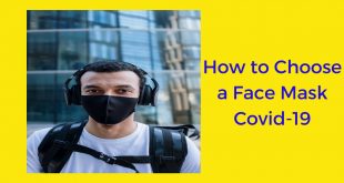 How to Choose a Face Mask Covid-19: Buying Guide