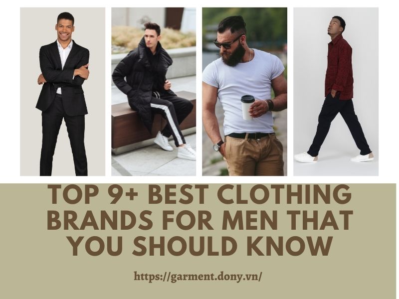 Top 9+ Best Clothing Brands For Men That You Should Know 2023