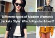 - Different types of Modern Women's Jackets Style: Which Popular & best? - Different types of Modern Women's Jackets Style: Which Popular & best?
