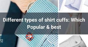 Different types of shirt cuffs Which Popular best