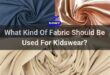 What Kind Of Fabric Should Be Used For Kidswear - What Kind Of Fabric Should Be Used For Kidswear? What Kind Of Fabric Should Be Used For Kidswear