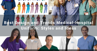 Best Design and Trends Medical Hospital Uniform Styles and Ideas