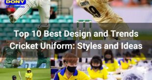 Top 10 Best Design and Trends Cricket Uniform: Styles and Ideas