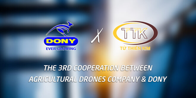 - The 3rd Cooperation Between Agricultural Drones Company & DONY
