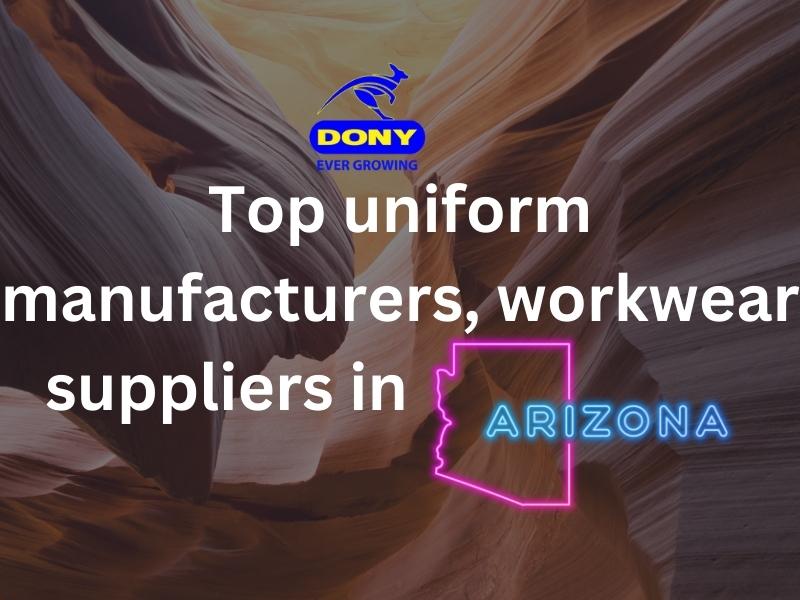 Top 10 uniform manufacturers, workwear suppliers in Arizona
