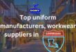 Top 10 uniform manufacturers, workwear suppliers in Louisiana
