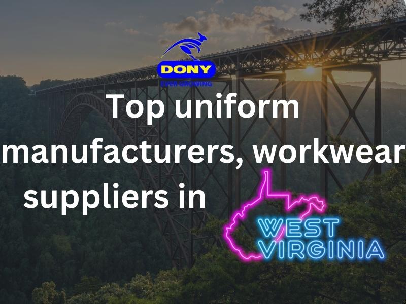 Top 10 uniform manufacturers, workwear suppliers in West Virginia