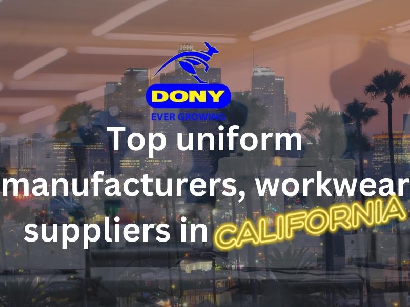 Top uniform manufacturers, workwear suppliers in California
