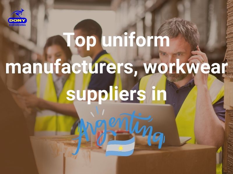 Top 10 uniform manufacturers, workwear suppliers in Argentina