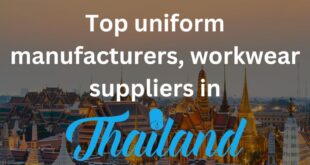 Top 10 uniform manufacturers, workwear suppliers in Thailand