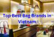 Top 10 Best Bag Brands in Vietnam