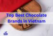 Top 10 Best Chocolate Brands in Vietnam