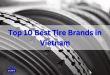 Top 10 Best Tire Brands in Vietnam - Top 10 Best Tire Brands in Vietnam Top 10 Best Tire Brands in Vietnam