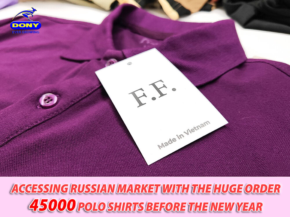 - Accessing Russian Market With The Huge Order 45,000 Polo Shirts Before The New Year
