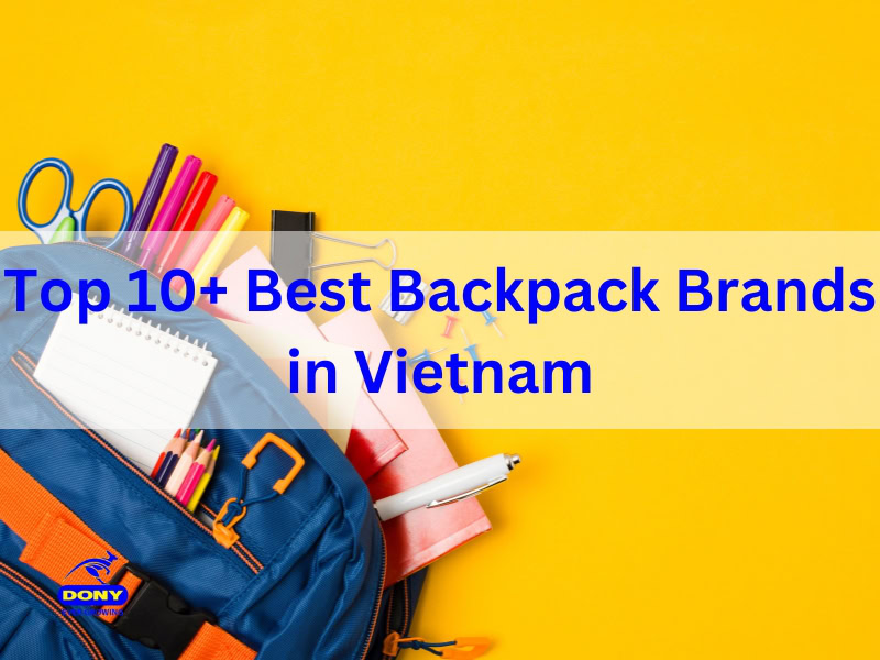 Best Backpack Brands in Vietnam
