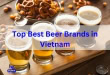 Best Beer Brands in Vietnam