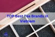 Best Tea Brands in Vietnam