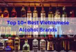 Best Vietnamese Alcohol Brands - Top 10+ Best Vietnamese Alcohol Brands Best Vietnamese Alcohol Brands