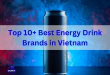 Best Energy Drink Brands in Vietnam